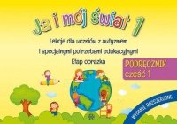 Ja i mój świat 1 Podręcznik Część 1 