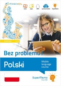 Polski Bez problemu! Mobilny kurs językowy (poziom podstawowy A1-A2) 