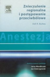 Anestezja Znieczulenie regionalne i postępowanie przeciwbólowe