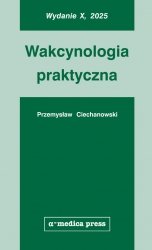 Wakcynologia praktyczna (wydanie X, 2025)