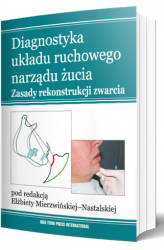 DIAGNOSTYKA UKŁADU RUCHOWEGO NARZĄDU ŻUCIA  ZASADY REKONSTRUKCJI ZWARCIA