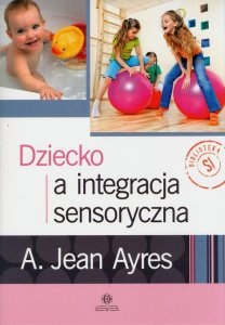 Dziecko a integracja sensoryczna