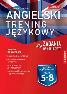 Angielski Trening językowy Zadania dla ósmoklasisty