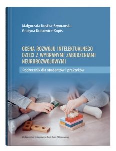 Ocena rozwoju intelektualnego dzieci z wybranymi zaburzeniami neurorozwojowymi.