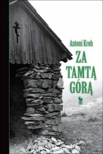 Za tamtą górą.