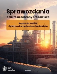 Sprawozdania z zakresu ochrony środowiska.