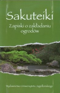 Sakuteiki Zapiski o zakładaniu ogrodów