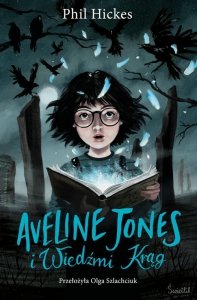 Aveline Jones i Wiedźmi Krąg Tom 2