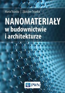 Nanomateriały w budownictwie i architekturze