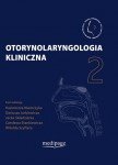 Otorynolaryngologia kliniczna. Tom II