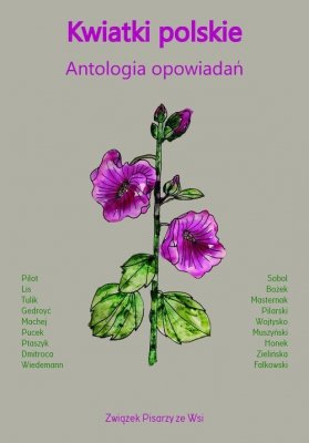 Kwiatki polskie Antologia opowiadań