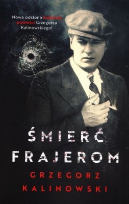 Śmierć frajerom Tom 1