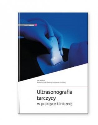 Ultrasonografia tarczycy w praktyce klinicznej