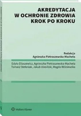 Akredytacja w ochronie zdrowia krok po kroku