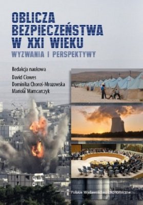 Oblicza bezpieczeństwa w XXI wieku.