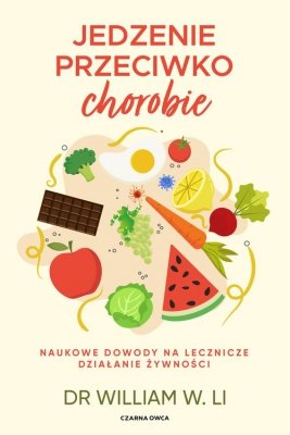 Jedzenie przeciwko chorobie