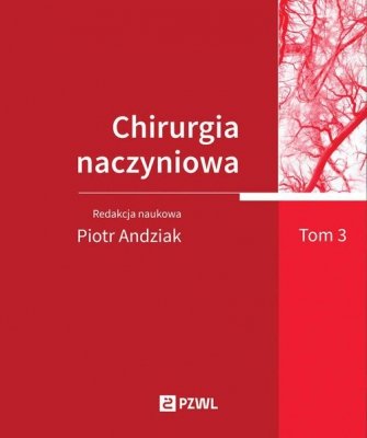Chirurgia naczyniowa Tom 3