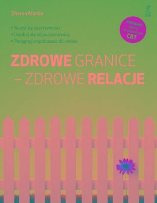 Zdrowe granice - zdrowe relacje