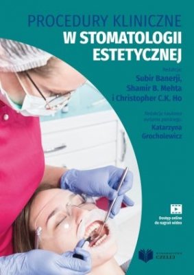 Procedury kliniczne w stomatologii estetycznej