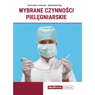 Wybrane czynności pielęgniarskie