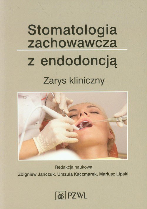 Stomatologia zachowawcza z endodoncją