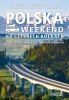 Polska Weekend na czterech kółkach 