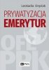 Prywatyzacja emerytur 