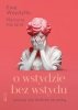 O wstydzie bez wstydu 