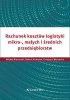 Rachunek kosztów logistyki mikro-, małych i średnich przedsiębiorstw 