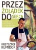 Przez żołądek do serca 
