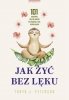 Jak żyć bez lęku 