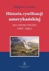 Historia cywilizacji amerykańskiej Tom 2 Era sprzeczności 