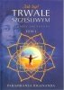 Jak być trwale szczęśliwym 