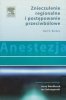 Anestezja Znieczulenie regionalne i postępowanie przeciwbólowe 
