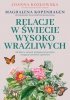 Relacje w świecie wysoko wrażliwych 
