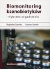 Biomonitoring ksenobiotyków - wybrane zagadnienia 