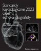 Standardy Kardiologiczne okiem echokardiografisty 2023 