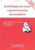 Kardiologiczne stany zagrożenia życia noworodków 
