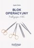 Blok operacyjny. Praktyczne ABC 