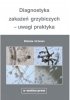 Diagnostyka zakażeń grzybiczych – uwagi praktyka 