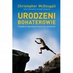 Urodzeni bohaterowie [Christopher McDougall]