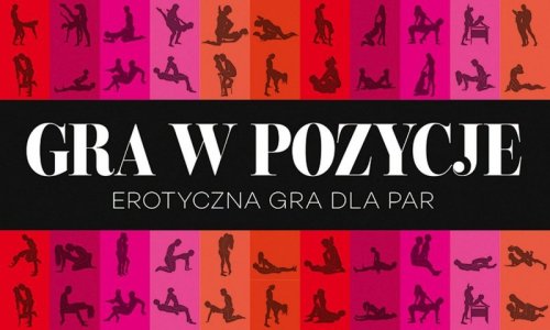 Gra w Pozycje - Planszowa Erotyczna Gra dla Par
