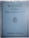 AUSERLESENE STUCKE AUS OPERN VON RICHARD WAGNER FUR HARMONIUM 