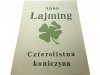 CZTEROLISTNA KONICZYNA - Anna Łajming 1985