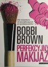 PERFEKCYJNY MAKIJAŻ - Bobbi Brown
