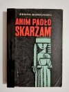 ZANIM PADŁO OSKARŻAM - Zenon Borkowski 1975