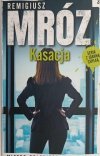 KASACJA - Remigiusz Mróz