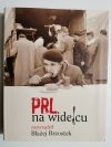 PRL na widelcu przyrządził  Błażej Brzostek