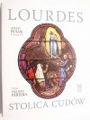 LOURDES. STOLICA CUDÓW 2009