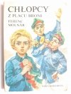 CHŁOPCY Z PLACU BRONI - Ferenc Molnar 1989